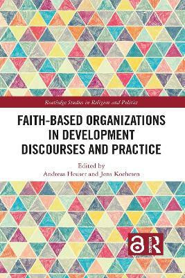 Faith-Based Organizations in Development Discourses and Practice(English, Paperback, unknown)