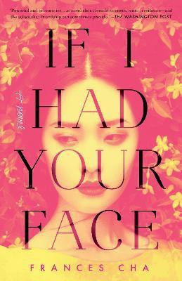 If I Had Your Face(English, Paperback, Cha Frances)