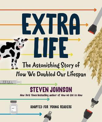 Extra Life (Young Readers Adaptation)(English, Hardcover, Johnson Steven)