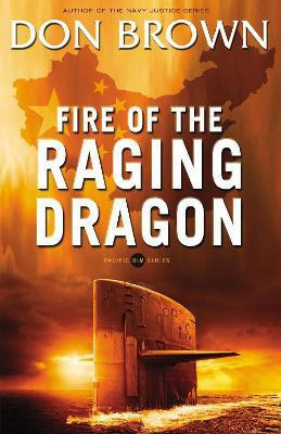 Fire of the Raging Dragon(English, Paperback, Brown Don)