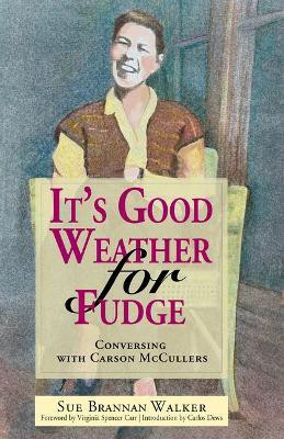 It's Good Weather for Fudge(English, Paperback, Walker Sue Brannan)