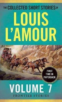 The Collected Short Stories of Louis L'Amour, Volume 7(English, Paperback, L'Amour Louis)