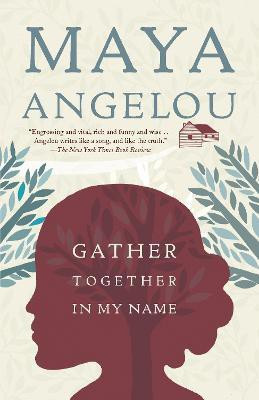 Gather Together in My Name(English, Paperback, Angelou Maya)