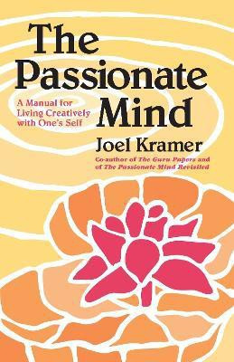 The Passionate Mind(English, Paperback, Kramer Joel)