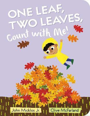 One Leaf, Two Leaves, Count with Me!(English, Board book, Micklos John)