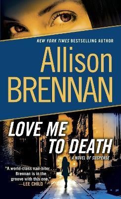 Love Me to Death(English, Paperback, Brennan Allison)