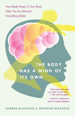The Body Has a Mind of Its Own(English, Paperback, Blakeslee Sandra)