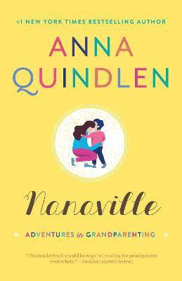 Nanaville(English, Paperback, Quindlen Anna)