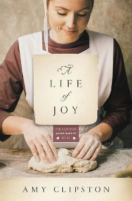 A Life of Joy(English, Paperback, Clipston Amy)