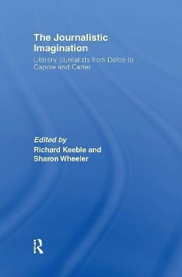 The Journalistic Imagination(English, Hardcover, Keeble Richard)