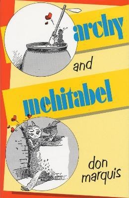 Archy and Mehitabel(English, Paperback, Marquis Don)