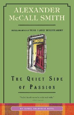 The Quiet Side of Passion(English, Paperback, McCall Smith Alexander)