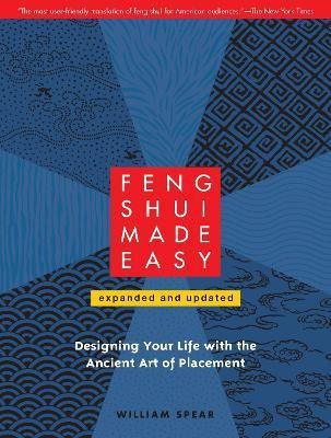 Feng Shui Made Easy, Revised Edition(English, Paperback, Spear William)
