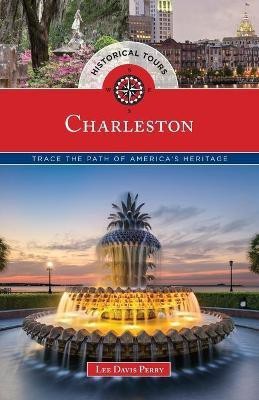 Historical Tours Charleston(English, Paperback, Perry Lee Davis)