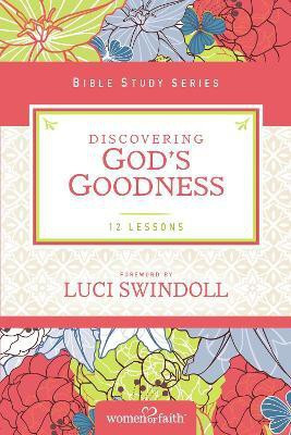 Discovering God's Goodness(English, Paperback, Women of Faith Margaret)