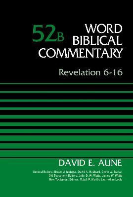 Revelation 6-16, Volume 52B(English, Hardcover, Aune David Dr.)
