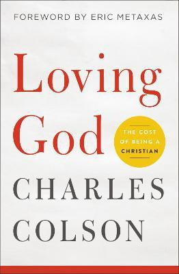Loving God(English, Paperback, Colson Charles W.)