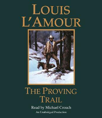 The Proving Trail(English, CD-Audio, L'Amour Louis)