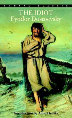 The Idiot(English, Paperback, Dostoevsky Fyodor)
