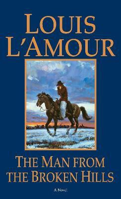 The Man from the Broken Hills(English, Paperback, L'Amour Louis)