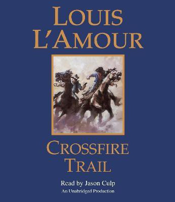 Crossfire Trail(English, CD-Audio, L'Amour Louis)