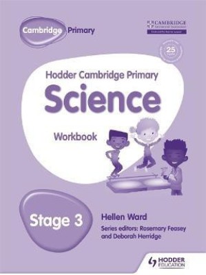 Hodder Cambridge Primary Science Workbook 3(English, Paperback, Ward Hellen)