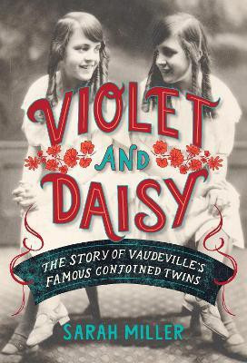 Violet and Daisy(English, Hardcover, Miller Sarah)