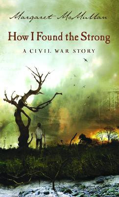 How I Found the Strong(English, Paperback, McMullan Margaret)