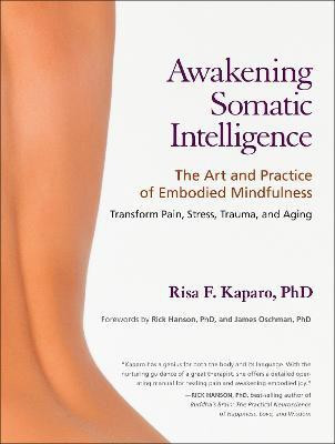 Awakening Somatic Intelligence(English, Paperback, Kaparo Risa F. Ph.D.)