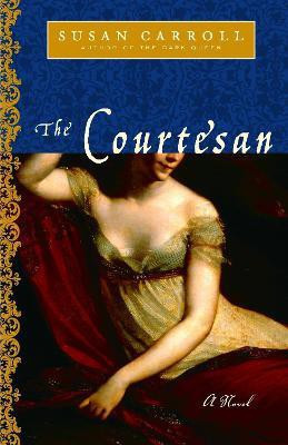 The Courtesan(English, Paperback, Carroll Susan)