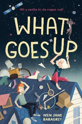 What Goes Up(English, Hardcover, Baragrey Wen Jane)