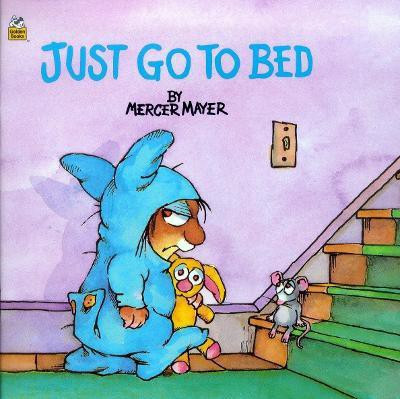 Just Go to Bed (Little Critter)(English, Paperback, Mayer Mercer)