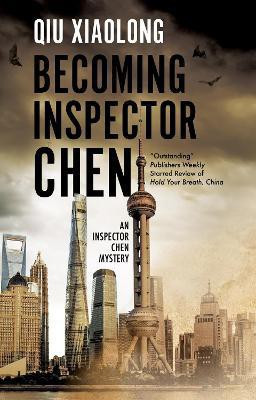 Becoming Inspector Chen(English, Paperback, Xiaolong Qiu)