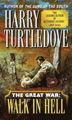 Walk in Hell (The Great War, Book Two)(English, Paperback, Turtledove Harry)