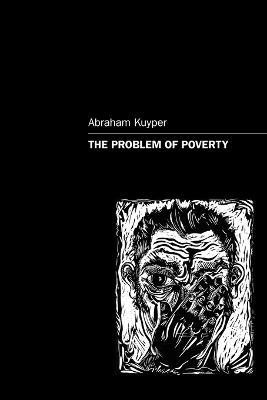 The Problem of Poverty(English, Paperback, Kuyper Abraham)