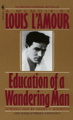 Education of a Wandering Man(English, Paperback, L'Amour Louis)
