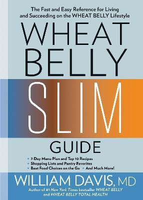 Wheat Belly Slim Guide(English, Paperback, Davis William)