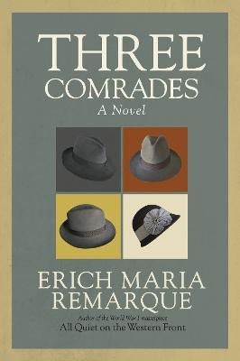 Three Comrades(English, Paperback, Remarque Erich Maria)