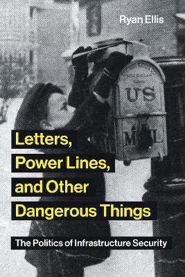 Letters, Power Lines, and Other Dangerous Things(English, Paperback, Ellis Ryan)