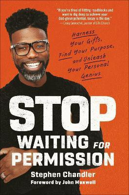 Stop Waiting for Permission(English, Hardcover, Chandler Stephen)