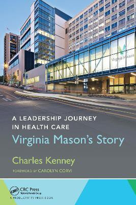 A Leadership Journey in Health Care(English, Paperback, Kenney Charles)