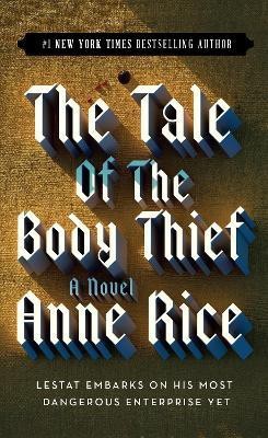 The Tale of the Body Thief(English, Paperback, Rice Anne)