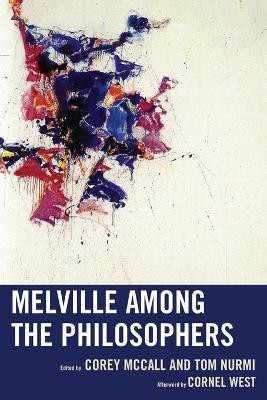 Melville among the Philosophers(English, Paperback, unknown)