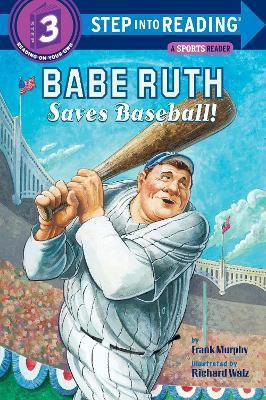 Babe Ruth Saves Baseball!(English, Paperback, Murphy Frank)