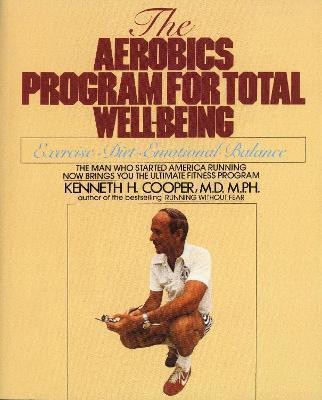 Aerobics Program For Total Well-Being(English, Paperback, Cooper Kenneth H.)