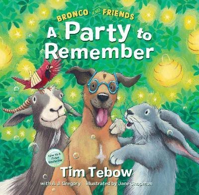 Bronco and Friends: A Party to Remember(English, Hardcover, unknown)