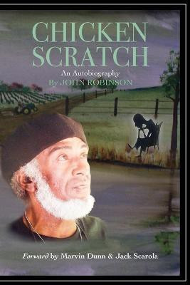 Chicken Scratch(English, Paperback, Robinson John Book Review Editor Professor)