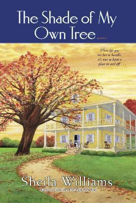 The Shade of My Own Tree(English, Paperback, Williams Sheila)