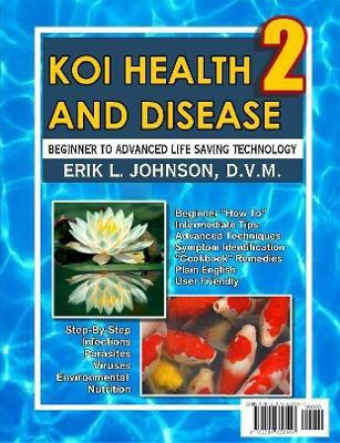 Koi Health & Disease: Everything You Need to Know 2nd Edition(English, Paperback, Johnson Erik)