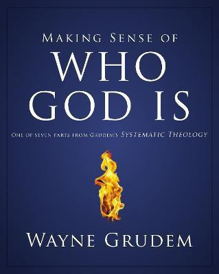 Making Sense of Who God Is(English, Paperback, Grudem Wayne A.)